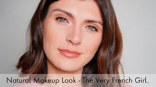 Easy & Natural Makeup || The Very French Girl