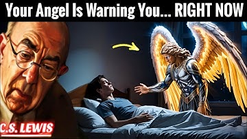 5 Clear Signs Your Guardian Angel Has Been Trying to Warn You | C.s. Lewis