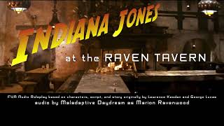 [F4A Audio Roleplay] Indiana Jones & Marion at the Raven Tavern [exes to lovers] [Raiders Tribute 1]