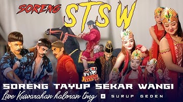 PALING WNYAR ❗🔥 SORENG STSW - TAYUP SEKAR WANGI - KUWARAKAN KALORAN TEMANGGUNG + SURUP GEDEN