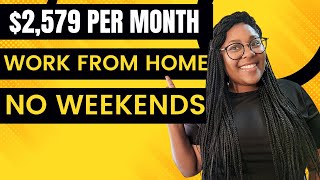 $2579 PER MONTH WORK FROM HOME | NO DEGREE | NO WEEKENDS #workfromhome