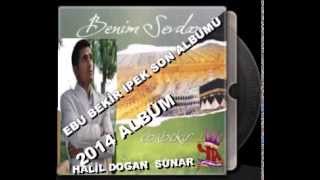 Ebubekir İPEK ey yasultaN 2014 BENİM SEVDAM ALBÜMÜ Resimi