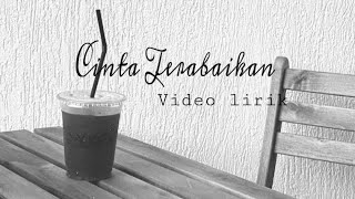 Download Lagu Cinta Terabaikan - ( video lirik ) MP3