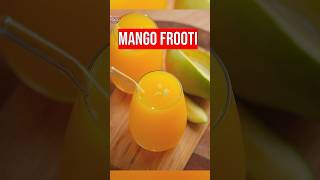 Most Famous Mango Frooti Recipe !!