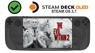 The Evil Within 2 on Steam Deck OLED with Steam OS 3.7