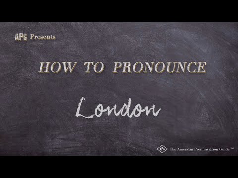 How To Pronounce London