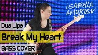 Dua Lipa - Break My Heart (Bass Cover)