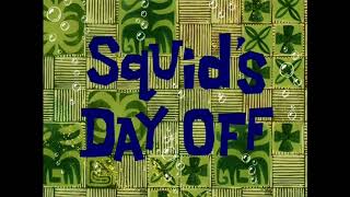 Squid’s day off title card