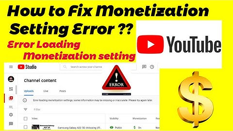 Error loading monetization settings; some information may be missing or inaccurate. Please try again