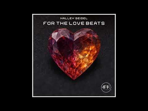 Halley Seidel For The Love Beats Java Lee Remix 