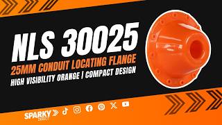 NLS 30025 | 25mm Conduit Locating Flange | Orange
