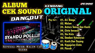 FULL ALBUM CEK SOUND 🎶 DANGDUT KENDANG ORIGINAL TANPA KOPLO 2026 🎵