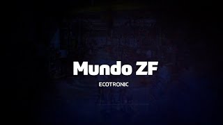 Mundo ZF: Ecotronic [BR]