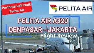 Flight Review | Terbang Pertama Kali dengan Pelita Air Dari Denpasar Bali ke Jakarta