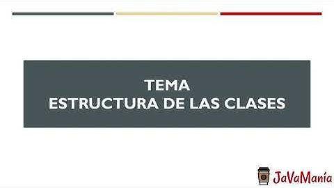 Java OCA - Capitulo 1 Bloques de Código - 01 - Estructura de las Clases