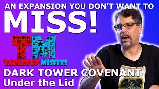 Discover the Hidden Depths of the Dark Tower: Dive into the Covenant Expansion!