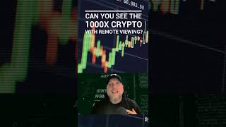 Can you see the next 100X crypto with remote viewing