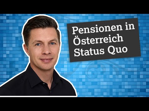 Pensionen in Österreich: Sind sie sicher? Wie viel muss ich bezahlen?