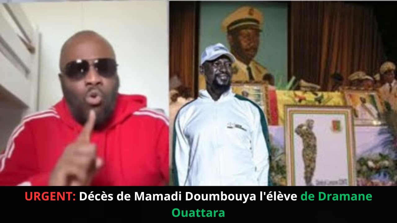 URGENT: Décès de Mamadi Doumbouya l'élève de Dramane Ouattara