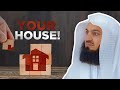 Your house build it buy it rent it  mufti menk