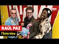 Raúl Paz : l'interview