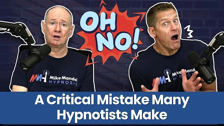 Learn Hypnosis - The Most Critical Mistake Many Hypnotists Make