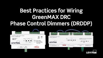 Best Practices for Wiring GreenMAX DRC Phase Control Dimmers (DRDDP)