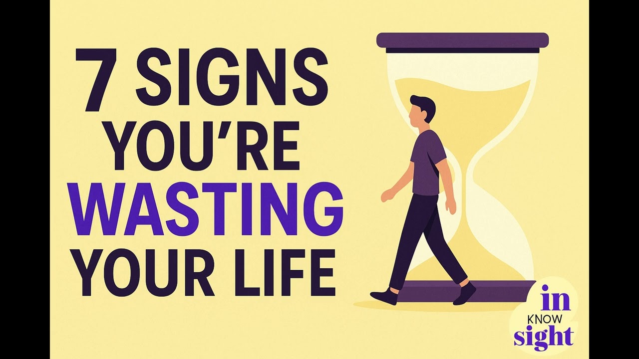 Podcast: 7 Signs You're Wasting Your Life