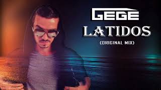 Gege - Latidos (Original Mix)