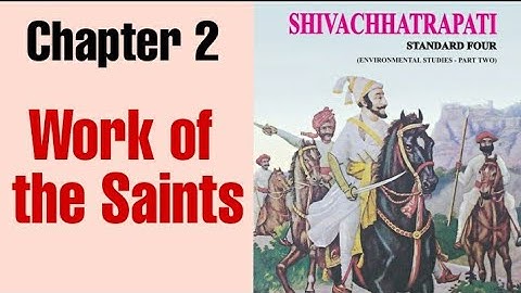 Class 4 l Work of the Saints l EVS 2 l History | Explanation in Marathi