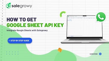 How to Get Google Sheets API Key (2026 Guide) | Integrate Google Sheets with Salegrowy