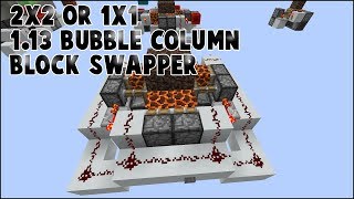 1.11+ 2x2 or 1x1 block swapper for bubble columns