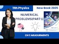 Class 11th Physics New Book | Chapter 1 | Numerical (part-1) | 1st Year Physics | Measurments