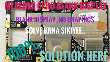 Mi redmi 6pro blank display,no graphics solution 100%yashik mobile tutorial