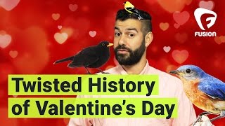 The Twisted History of Valentines Day