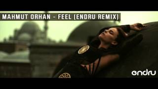 Mahmut Orhan - Feel (Endru remix)