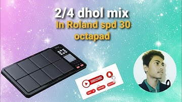 2/4 rytham dhol mix in roland spd 30 🎵 🎶 use headphones 🎧