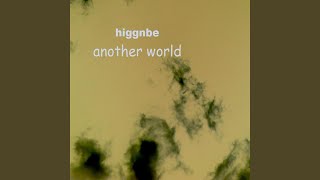 Video thumbnail of "Higgnbe - Might as Well B Happy"