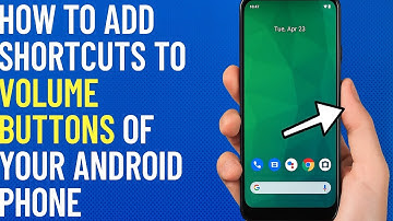  How to add shortcuts to volume buttons of  your android phone?