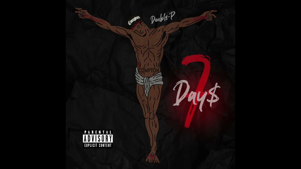 DOUBLE-P - Chuck Taylors & Bandanas - COMPTON NIGHTMARE Vol.3 - (7 DAYS EP.) OFFICIAL AUDIO