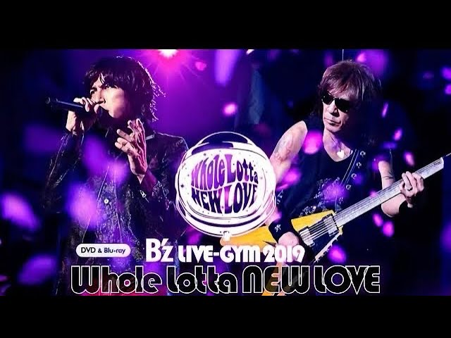 B'z / Rain & Dream【B'z LIVE-GYM 2019 -Whole Lotta NEW LOVE