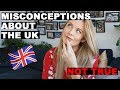 10 Lies About The UK | Misconceptions About The UK | Living in England