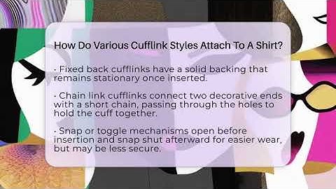 How Do Various Cufflink Styles Attach To A Shirt? - The Sharp Dressed Gent