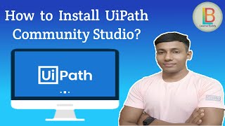 How to Install UiPath Community Studio? | How to Set-up UiPath Community Studio? | LearnerBuddy