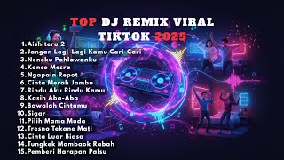 FULL ALBUM DJ REMIX TERBARU 2025 🔥 NONSTOP | DJ VIRAL TIKTOK