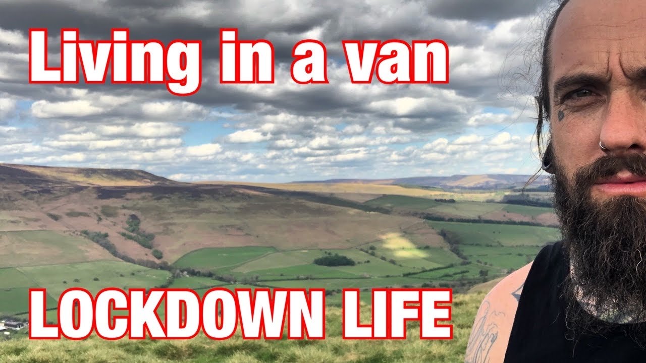 Living in a van - LOCKDOWN LIFE - 