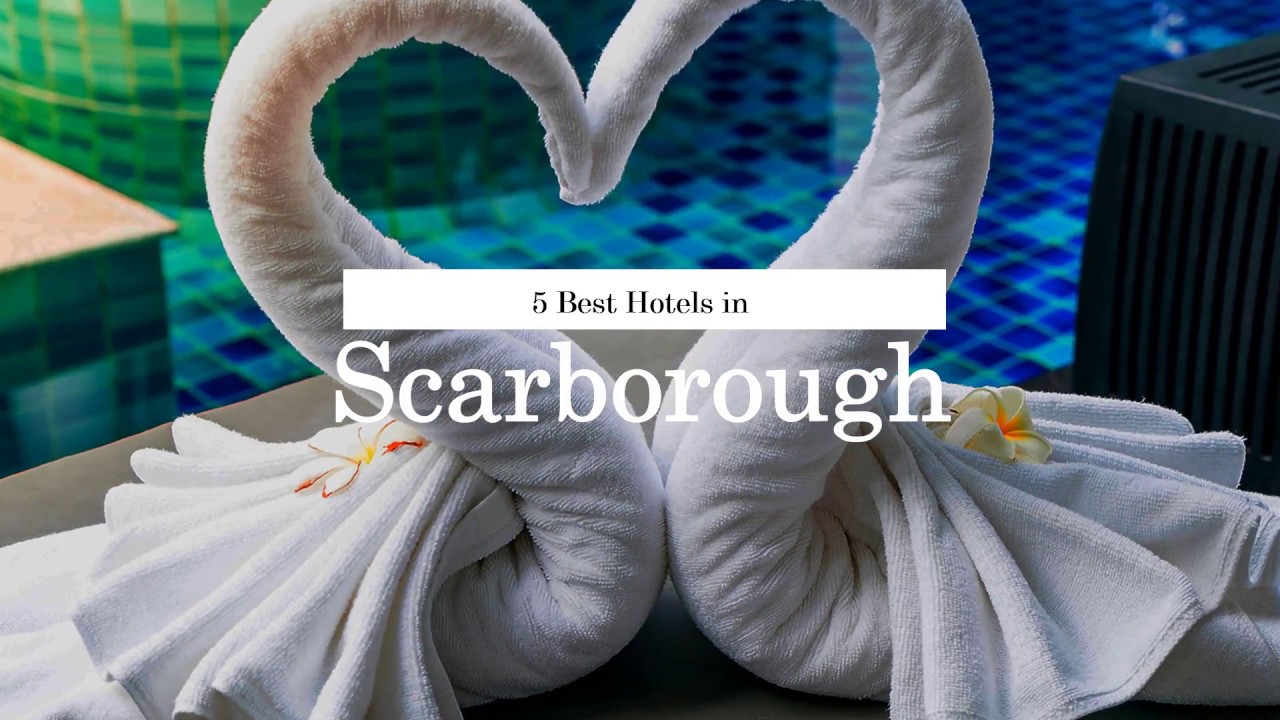5 Best Hotels in Scarborough | United Kingdom | 2018