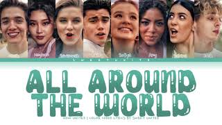 Now United - "All Around The World" | Color Coded Lyrics☆