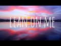 Lean on Me "LYRICS" (feat. Bryan Adams, Avril Lavigne, Justin Bieber)