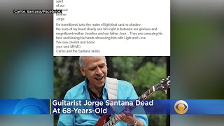Guitarist Jorge Santana Dead At 68